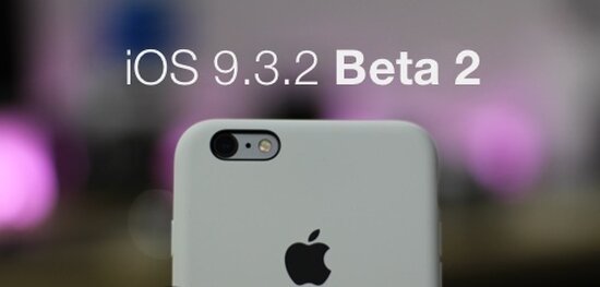 Вышла iOS 9.3.2 beta 2 для разработчиков