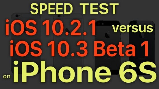 Сравнение скорости работы iOS 10.2.1 и iOS 10.3 beta 1